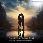 Couple Love Romantic 4K Status Video Download