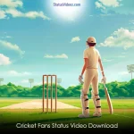 Cricket Fans Status Video Download