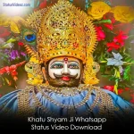 Khatu Shyam Ji Whatsapp Status Video Download