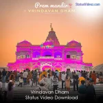 Vrindavan Dham Status Video Download
