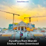 Ayodhya Ram Mandir Status Video Download