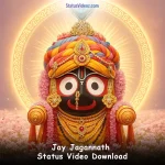 Jay Jagannath Status Video Download